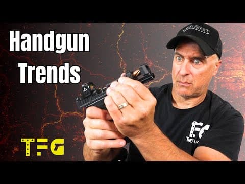5 Handgun Trends  That Are Undeniable - Thefirearmguy