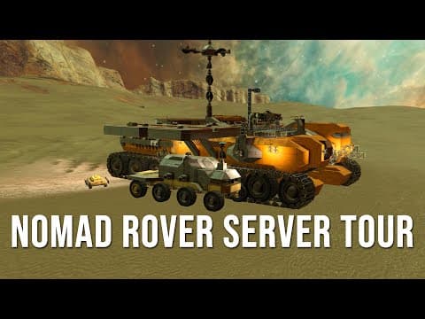 Mobile Base Nomad Rover Server Tour - Space Engineers