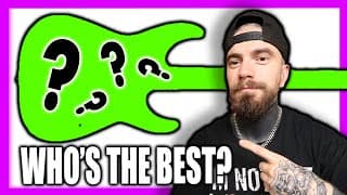 Who's The Best Guitar Brand Today?