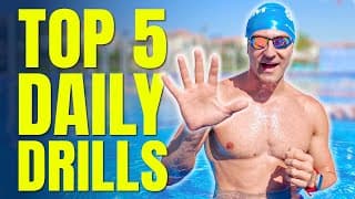 5 Drills You Should Do Every Time You Swim