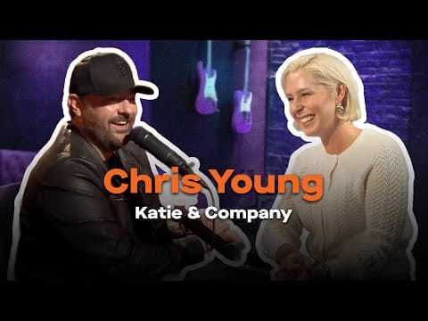 Chris Young | Katie & Company
