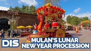 Mulan's Lunar New Year Procession | Disney California Adventure