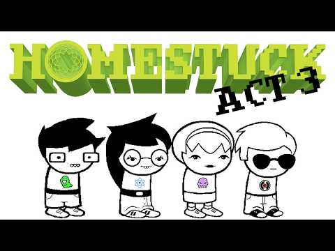 Homestuck | Act 3 | Comic Dub
