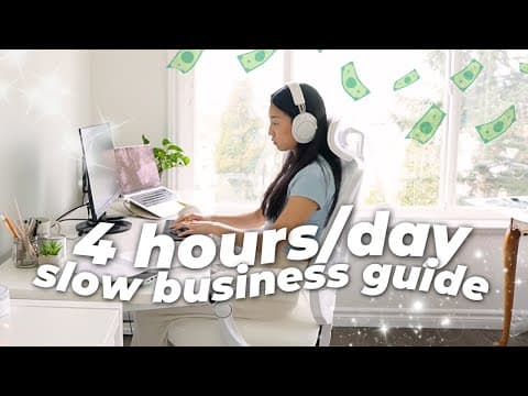 How to start a 4 hours/day SLOW BUSINESS that feels aligned ✨🌿the slow soul business lifestyle guide