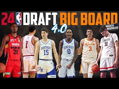 2024 Nba Draft Big Board 4.0 | March Madness!
