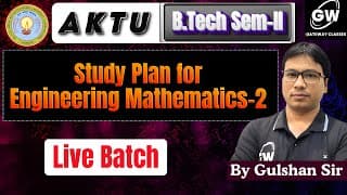 Maths-2 📘 Study Plan | Live Batch 🔴 Sem-2 | Kaise Padhein? 🤔 | Full Strategy | By Gulshan Sir