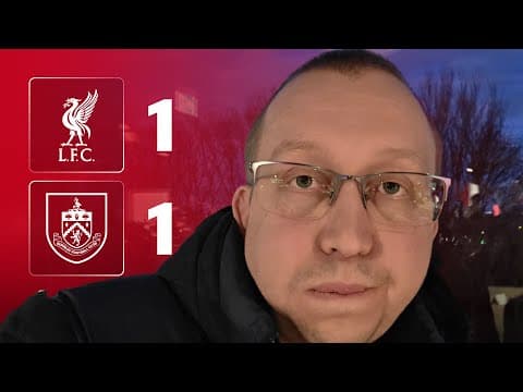 Nowhere Near Good Enough! | Liverpool 1-1 Burnley | Pajak's Match Reaction