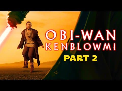 Obi-wan Kenblowmi (part 2)