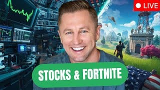 Trading The Markets, Playing Fortnite Live