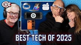 Crowning The Best Tech Of 2025 And Tech Chaos Coming In 2026 | The Gadget Show Podcast