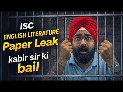 Isc Class 12 English Literature Paper Leak | Kabir Sir Gaye Jail