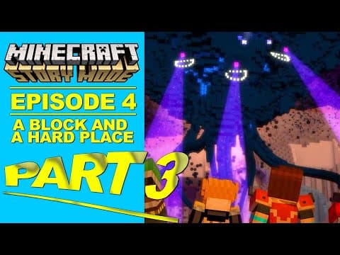 Minecraft Story Mode 2025 - Episode 4 -a Block And A Hard Place- Part 3