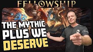 Why Fellowship Is The Mythic Plus We Deserve