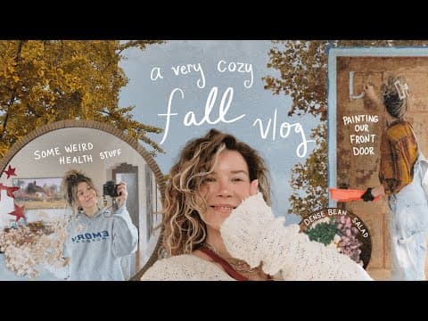 Cozy Fall Vlog 🍂🎧🧸 | Painting Our Front Door + Decorating + Dense Bean Salad & Weird Health Stuff