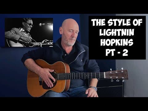 The Style Of Lightnin Hopkins - Pt 2