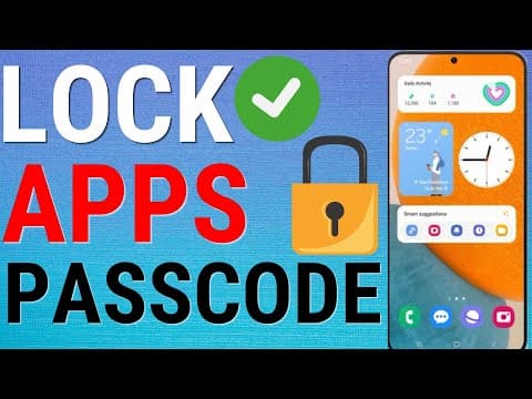 How To Lock Apps With A Passcode Or Fingerprint On Samsung Phones