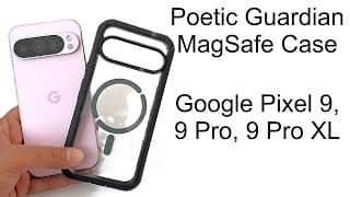Poetic Guardian Magsafe Case For Google Pixel 9, 9 Pro, And 9 Pro Xl Review