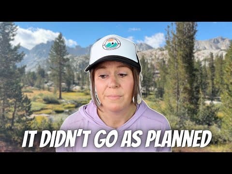 My Backpacking Trip Fell Apart (& Here’s What I Learned)