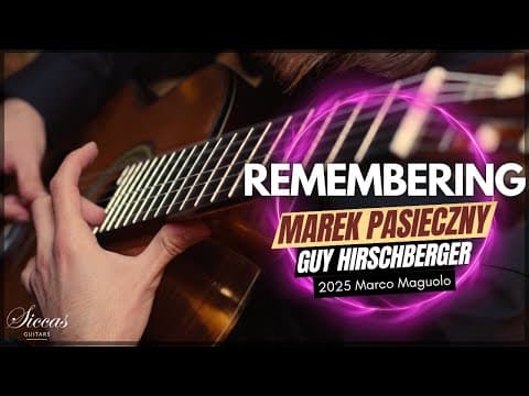 Guy Hirschberger Plays Szopen: Remembering By Marek Pasieczny On A 2025 M. Maguolo Classical Guitar