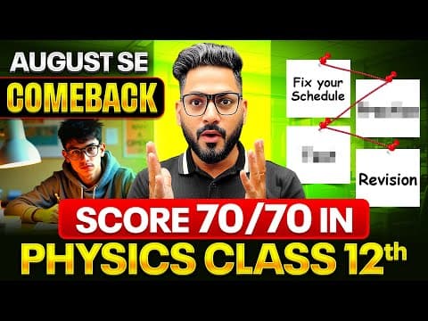 How To Start Class 12 Physics From Zero | Score 95+ In Physics Class 12 | Strat From August