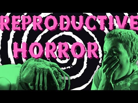 Reproductive Horror (on-screen And Off)