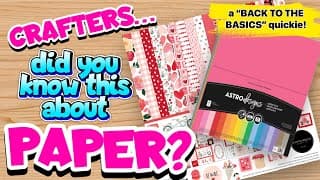 A Few Helpful Nuggets About Paper!  Back To The Basics Paper Tips
