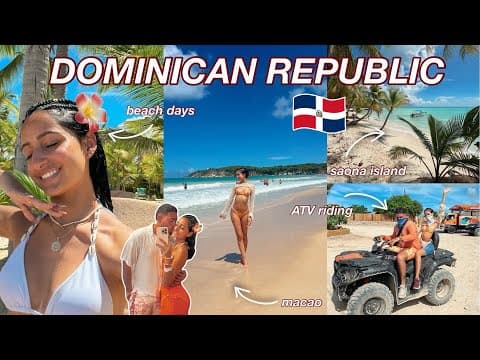 Visiting Dominican Republic For The First Time // Riding Atv’s, Isla Saona, Beach Days, & More!