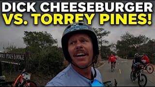 Dick Cheeseburger vs. Torrey Pines?