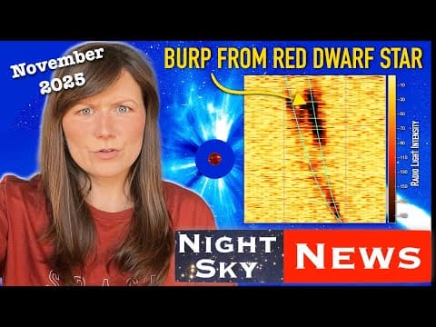 Deadly Radiation Burst From Another Star Detected For The First Time | Night Sky News November 2025