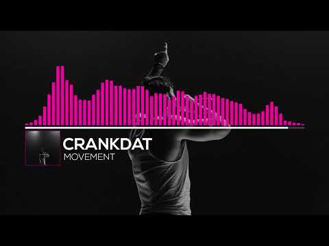 Crankdat - Movement