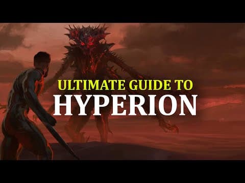 Ultimate Guide To Hyperion (part One)