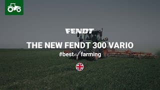 #bestoffarming | The New Fendt 300 Vario | When It's Simply Part Of The Family | Fendt