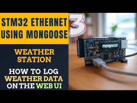 Stm32 Ethernet Using Mongoose #3 || Weather Station || Log Data Into Webui