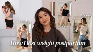 My Postpartum Weight Loss Journey | How I Navigated Postpartum, Exercise & What I Ate Post Pregnancy