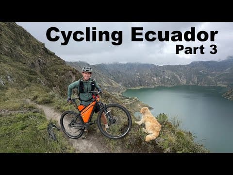 A Dog Followed Us For 30 Miles-ecuador-episode 3