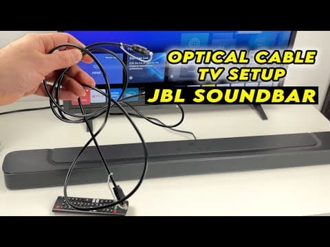 Jbl Soundbar : How To Setup Using An Optical Cable To Tv