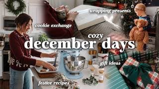 Cozy December Days ☕🕯️🦌 | Cookie Exchange, Wrapping Christmas Presents & What I’m Giving My Toddler