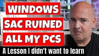 I Ruined My Pc & All My Microsoft Accounts By Turning Off Smart App Control