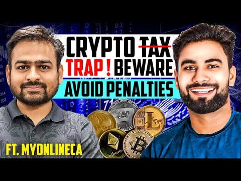 Crypto Tax Filing In India 2025 | Save Tax Legally Ft. @myonlineca