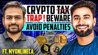 Crypto Tax Filing In India 2025 | Save Tax Legally Ft. @myonlineca