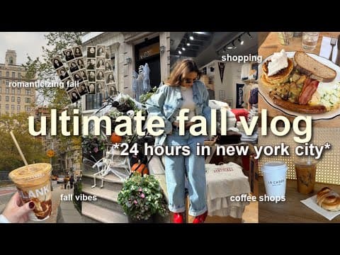 Ultimate Fall Vlog 🎃🍂🗽 24 Hours In Nyc, Fall Shopping, Haul, Coffee Shops *romanticizing Fall*