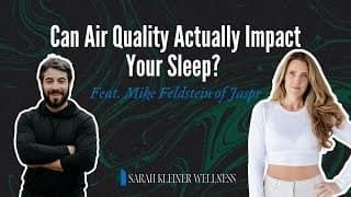 Can Air Quality Actually Impact Your Sleep? | Mike Feldstein Of Jaspr
