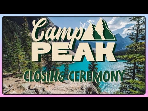Camp Peak - Closing Ceremony