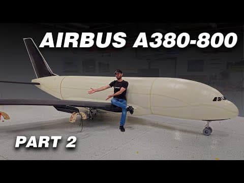 Building The World's Biggest Rc Airbus A380-800, Part 2