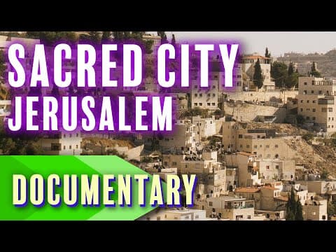 Jerusalem: The Sacred City | Full Documentary