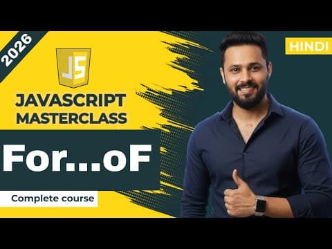 Javascript Tutorial In Hindi #19  For Loop Vs For…of Loop With Examples | Break & Continue