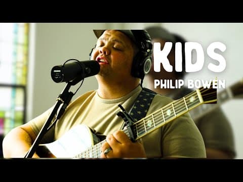 Kids - Philip Bowen (cover Me Up Sessions)