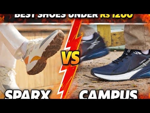Sparx Vs. Campus: Best All Round Shoe Under Rs 1200