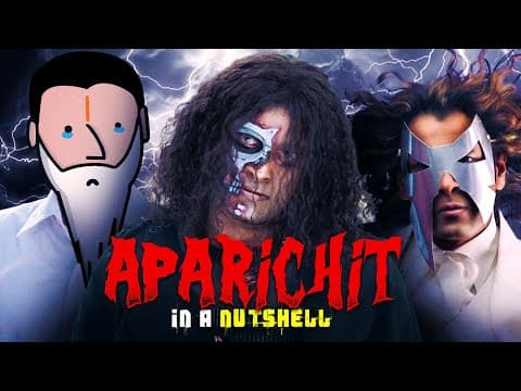 Aparichit In A Nutshell || Yogi Baba