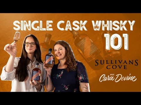 What Is Single Cask Whisky? A Deep Dive With Miranda From Award-winning Sullivans Cove Distillery